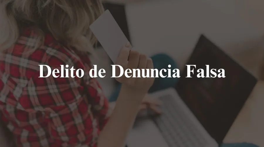 Denuncia falsa